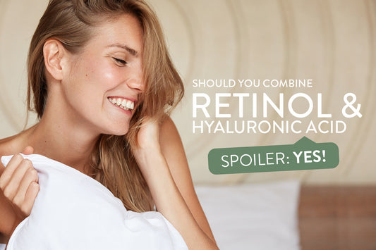 Should You Combine Hyaluronic Acid and Retinol? (Spoiler: Yes!)