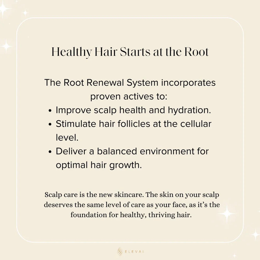 Elevai Root Renewal System™